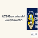 IPU CET 2024 Document Submission for Ph D Admission Winter Session 2024 25